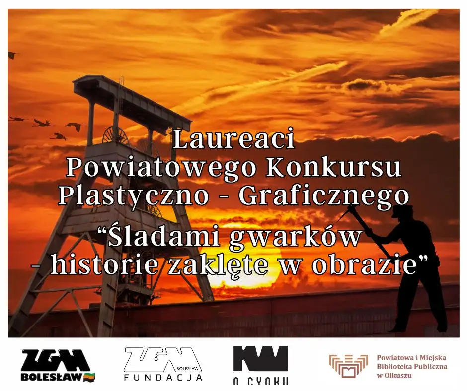 WYNIKI KONKURSU „ŚLADAMI GWARKÓW - HISTORIE ZAKLĘTE W OBRAZIE”