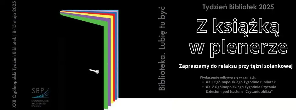 Z KSIĄŻKOM W PLENERZE - SPOTKAJMY SIĘ POD TĘŻNIĄ