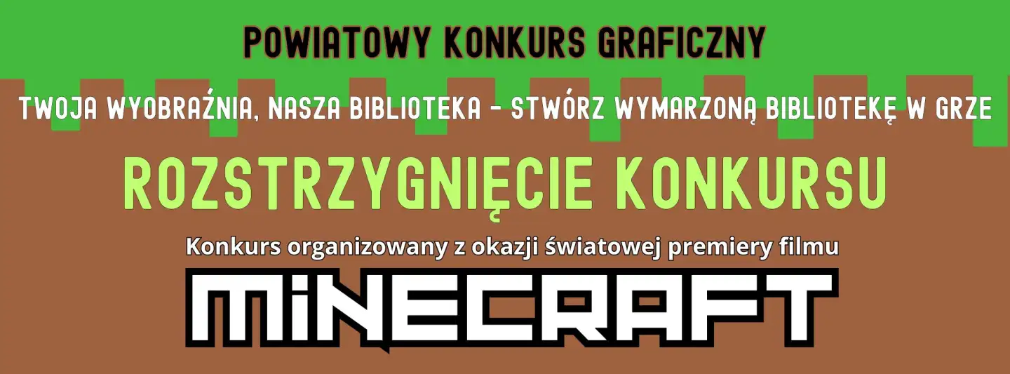 ROZSTRZYGNIĘCIE POWIATOWEGO KONKURSU GRAFICZNEGO ,,TWOJA WYOBRAŹNIA, NASZA BIBLIOTEKA - STWÓRZ WYMARZONĄ BIBLIOTEKĘ W GRZE